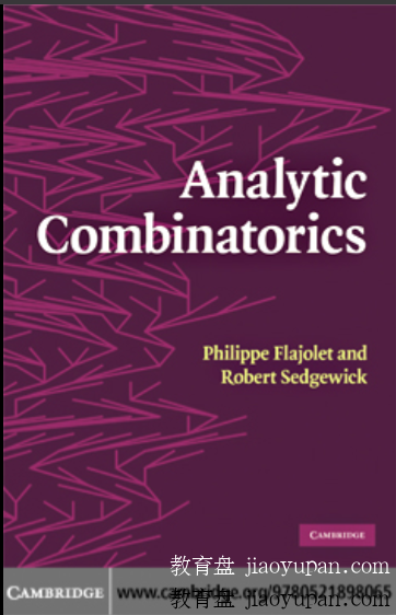 Analytic Combinatorics  解析组合数学-计算机与网络论坛-百万各类图书资源-看课盘